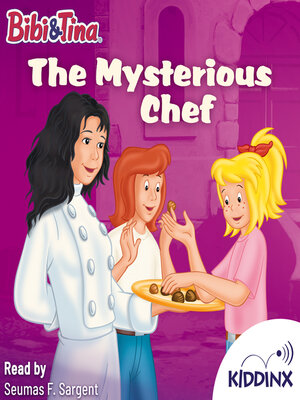 cover image of The Mysterious Chef--Bibi and Tina (Unabridged)